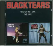Black Tears - Child Of The Storm / The Slave
