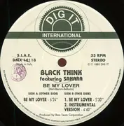 12inch Vinyl Single - Black Think Feat. Sahara - Be My Lover