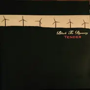 Black Tie Dynasty - Tender