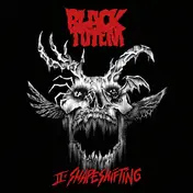 BLACK TOTEM - II: Shapeshifting