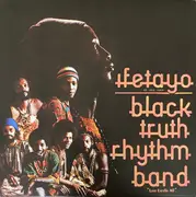 Double LP - Black Truth Rhythm Band - Ifetayo 'Love Excells All'