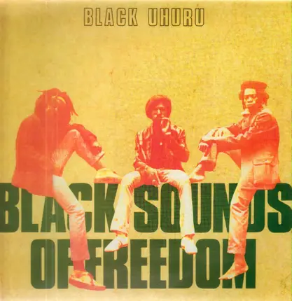 Black Uhuru - Black Sounds of Freedom