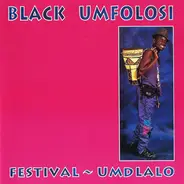 Black Umfolosi - Festival - Umdlalo