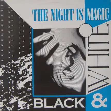Black & White - The Night Is Magic