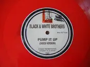 Black White Brothers - Pump It Up