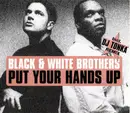 CD Single - Black & White Brothers - Put Your Hands Up