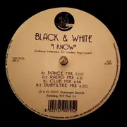 12inch Vinyl Single - Black & White - I Know