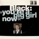 12'' - Black - You're A Big Girl Now