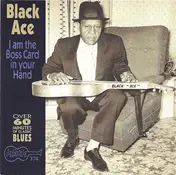 Black Ace - I'm The Boss Card In Your Hand