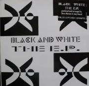 12'' - Black and White - The EP