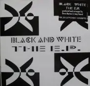Black and White - The EP