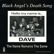 7inch Vinyl Single - Black Angel's Death Song - The Name Remains The Same