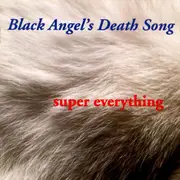 CD - Black Angel's Death Song - Super Everything
