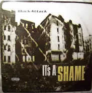 Black Attack - It's a Shame