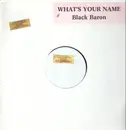 12inch Vinyl Single - Black Baron - What's Your Name