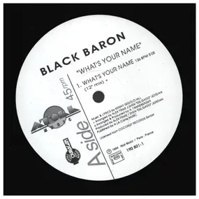 black baron - What's Your Name