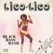 7inch Vinyl Single - Black Bass Band - Tico-Tico