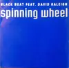 7inch Vinyl Single - Black Beat Feat. David Raleigh - Spinning Wheel