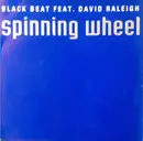 7inch Vinyl Single - Black Beat Feat. David Raleigh - Spinning Wheel