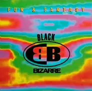 Black Bizarre - Fun & Fantasy