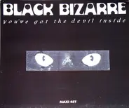 Black Bizarre - You've Got The Devil Inside