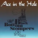 CD - Black Bottom Stompers - Ace In The Hole