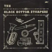 Black Bottom Stompers - The Black Bottom Stompers