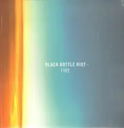 Black Bottle Riot - Fire