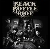 BLACK BOTTLE RIOT - IN THE BALANCE
