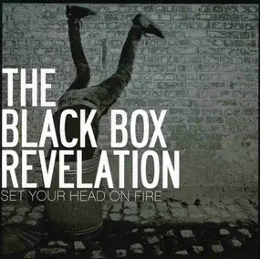 The Black Box Revelation - Set Your Head on Fire