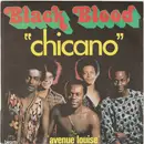 7inch Vinyl Single - Black Blood - Chicano b/w Avenue Louise