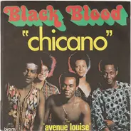 Black Blood - Chicano b/w Avenue Louise