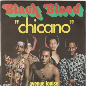 Black Blood - Chicano b/w Avenue Louise