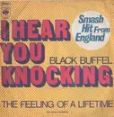 7inch Vinyl Single - Black Buffel - I Hear You Knocking