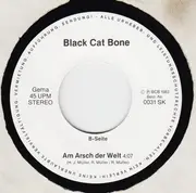 7inch Vinyl Single - Black Cat Bone - Semm'r Jetzt Drei / Am Arsch Der Welt