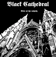 Black Cathedral - Rise Of The Unholy