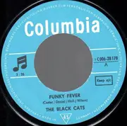 7inch Vinyl Single - Black Cats - Funky Fever / You Don't Have To See Me