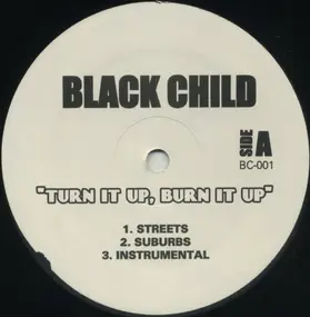 Black Child - Turn It Up, Burn It Up