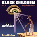 LP - Black Children Sledge Funk Group - Vol. 3 - Aviation Grand Father