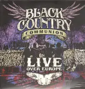 Black Country Communion - LIVE OVER EUROPE