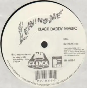 Black Daddy Magic - Leaving Me