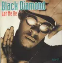 12inch Vinyl Single - Black Diamond - Let Me Be
