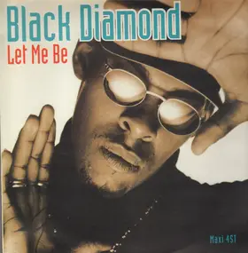 Black Diamond - Let Me Be