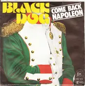 The Black Dog - Come Back Napoleon
