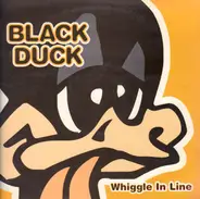Black Duck - Whiggle In Line