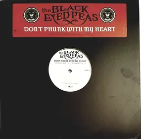 The Black Eyed Peas - Don't Phunk With My Heart