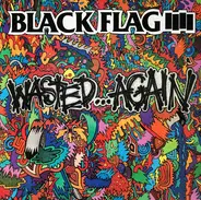 Black Flag - Wasted Again