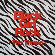 12'' - Black Girl Rock - The Theme
