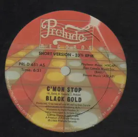 Black Gold - C'mon Stop / I'll Cry For You