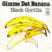 Black Gorilla - Gimme Dat Banana / Funky Jungle